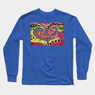 You Have my Heart Long Sleeve T-Shirt